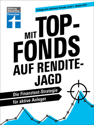cover image of Mit Top-Fonds auf Renditejagd--strategische Kapitalanlage mit Aktiendepots für Einsteiger und Fortgeschrittene